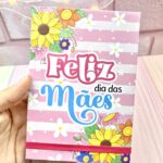 Bloquinho A6 dia das Mães CARTONAGEM
