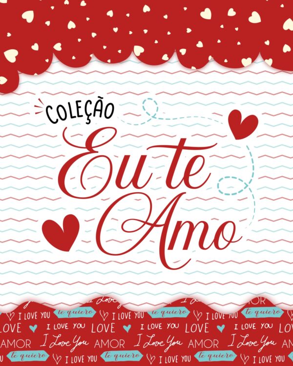 Coleção Eu Te Amo