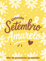 Coleção Setembro Amarelo 2025